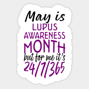 May is Lupus Awareness Month For Me It's Sticker